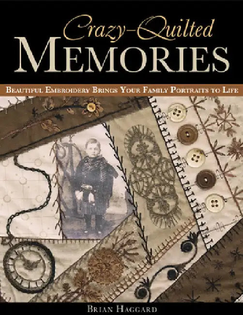 Buy Crazy-Quilted Memories (English, Brian Haggard) — BookShops.in