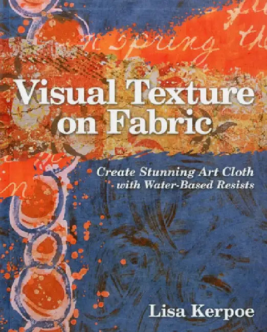 Buy Visual Texture on Fabric (English, Lisa Kerpoe) — BookShops.in