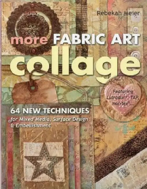 Buy More Fabric Art Collage-Print-On-Demand Edition (English, Rebekah Meier) — BookShops.in