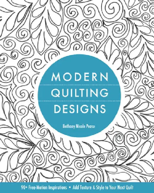Modern Quilting Designs (English, Bethany Nicole Pease)