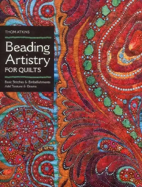 Buy Beading Artistry for Quilts - Print-On-Demand Edition (English, Thom Atkins) — BookShops.in