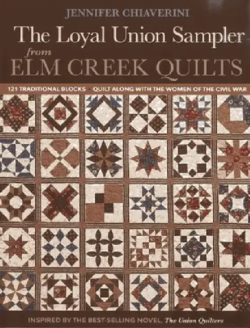 Buy Loyal Union Sampler from ELM Creek Quilts (English, Jennifer Chiaverini) — BookShops.in