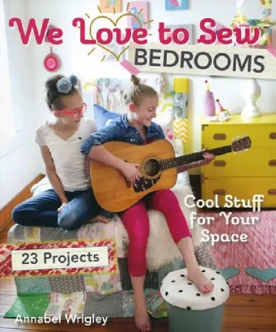 Buy We Love to Sew - Bedrooms (English, Annabel Wrigley) — BookShops.in