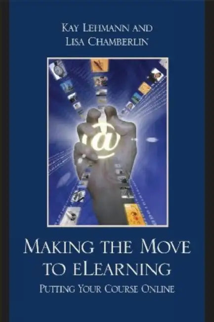 Buy Making the Move to eLearning (English, Kay Lehmann | Lisa Chamberlin) — BookShops.in