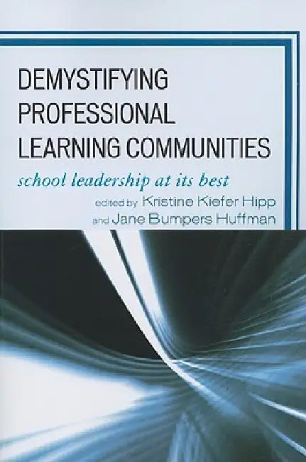 Buy Demystifying Professional Learning Communities (English, Shirley M. Hord | Jesus Abrego | D'Ette Fly Cowan) — BookShops.in