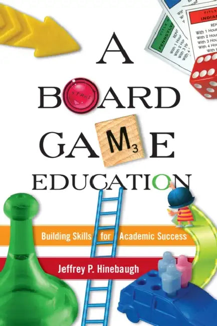 Board Game Education (English, Jeffrey P. Hinebaugh)