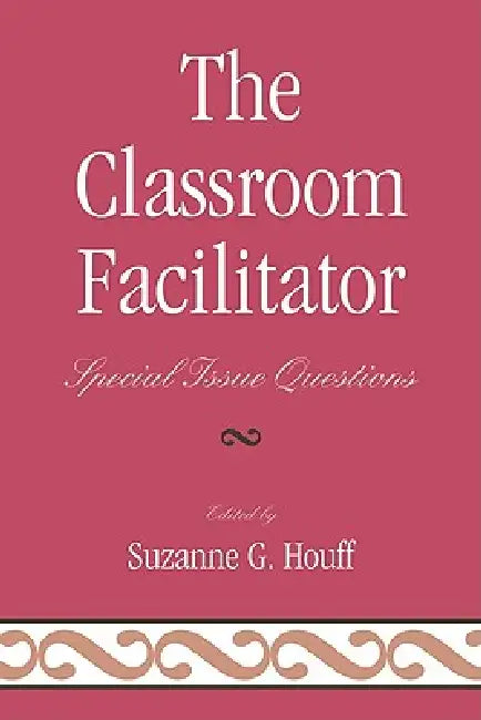 Buy The Classroom Facilitator (English, Laurie S. Abeel | Teresa Coffman | Norah S. Hooper) — BookShops.in
