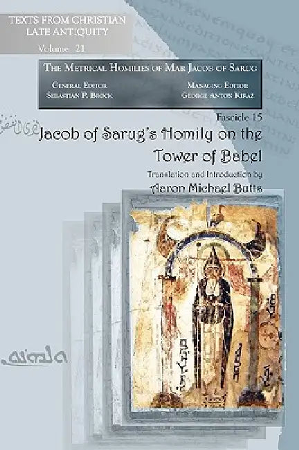 Buy Jacob of Sarug's Homily on the Tower of Babel (English, Aaron Butts) — BookShops.in