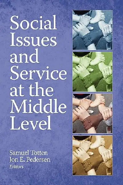 Buy Social Issues and Service at the Middle Level (English, Samuel Totten | Jon E. Pedersen) — BookShops.in