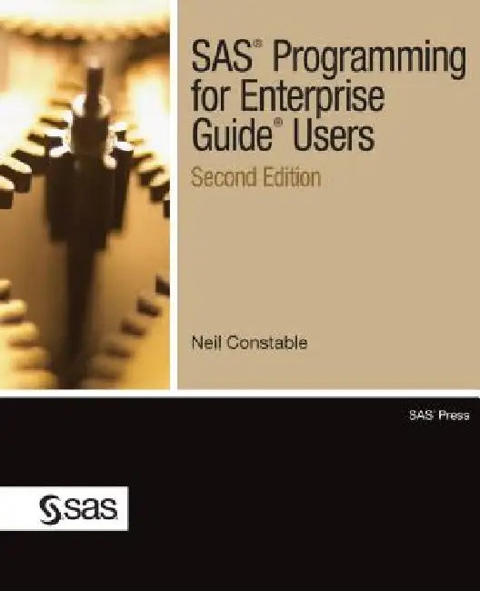 SAS Programming for Enterprise Guide Users – Neil Constable view 2