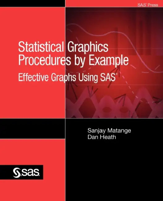 Buy Statistical Graphics Procedures by Example (English, Sanjay Matange | Dan Heath | Sas Institute) — BookShops.in