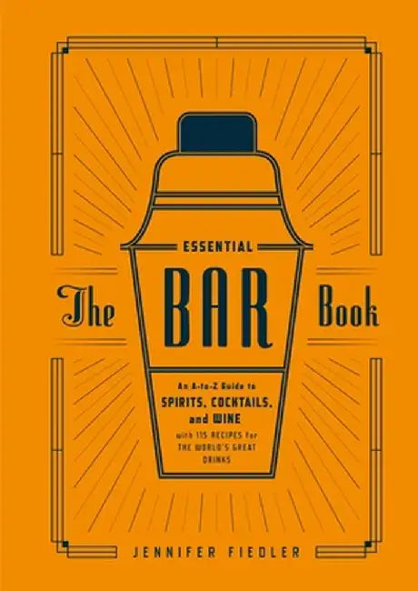 Buy The Essential Bar Book (English, Jennifer Fiedler) — BookShops.in