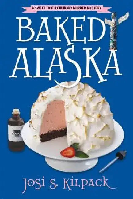 Buy Baked Alaska (English, Josi S. Kilpack) — BookShops.in
