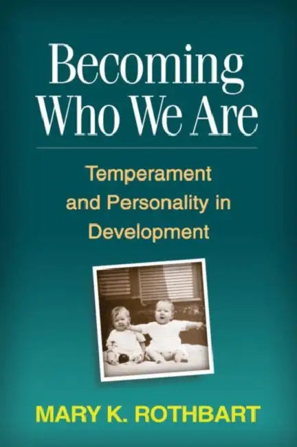 Becoming Who We Are (English, Mary K. Rothbart)