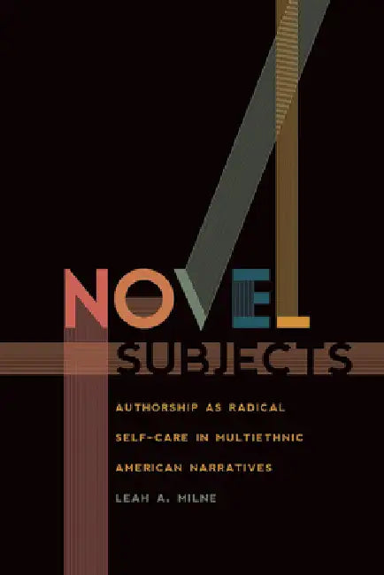 Novel Subjects (English, Leah A. Milne)