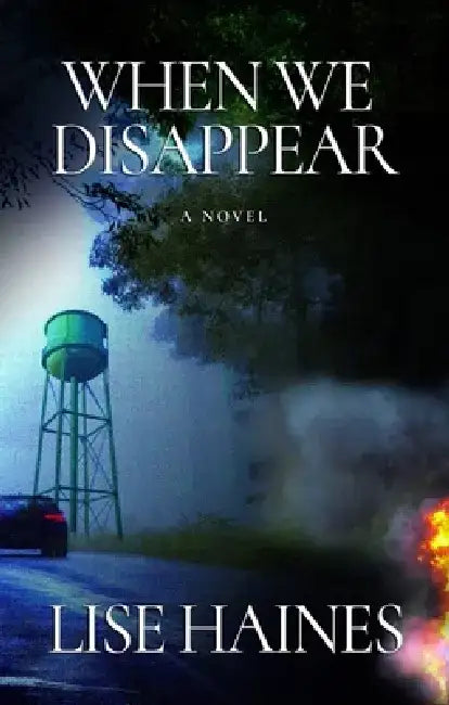 Buy When We Disappear (English, Lise Haines) — BookShops.in