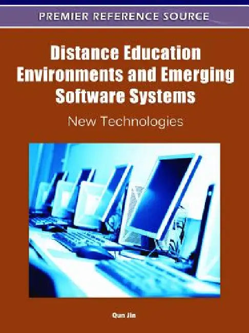 Buy Distance Education Environments and Emerging Software Systems (English, Qun Jin) — BookShops.in