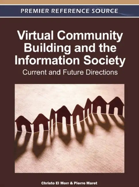 Buy Virtual Community Building and the Information Society (English, Christo El Morr | Pierre Maret) — BookShops.in