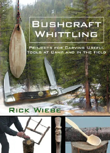 Buy Bushcraft Whittling (English, Rick Wiebe) — BookShops.in
