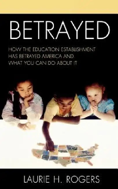 Betrayed (English, Laurie H. Rogers)