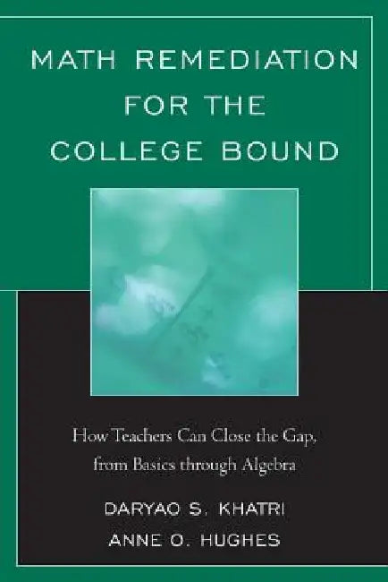 Buy Math Remediation for the College Bound (English, Daryao Khatri) — BookShops.in