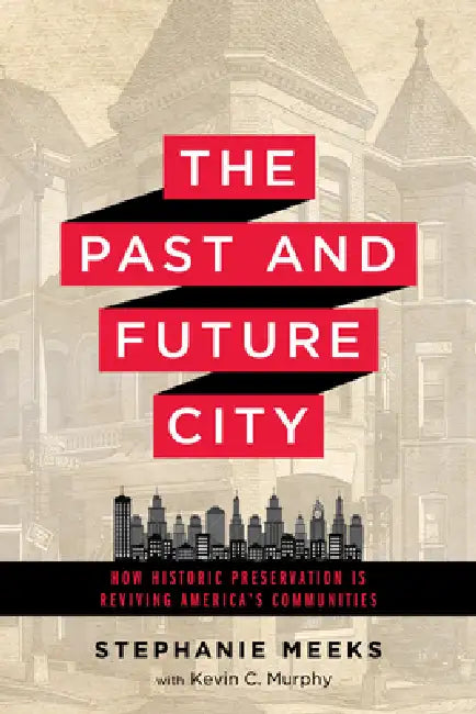 Buy The Past and Future City (English, Stephanie Meeks | Kevin C. Murphy) — BookShops.in