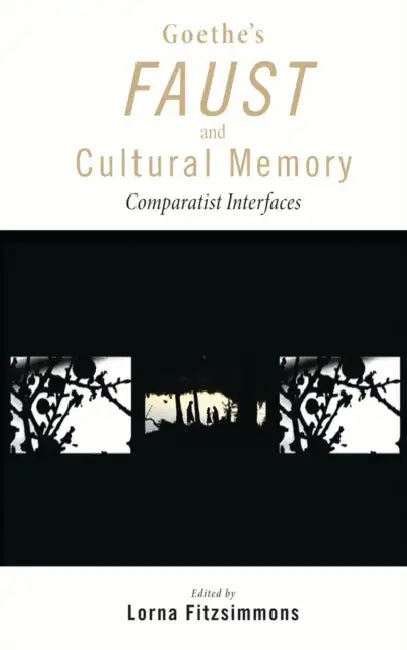 Buy Goethe's Faust and Cultural Memory (English, Lorna Fitzsimmons) — BookShops.in