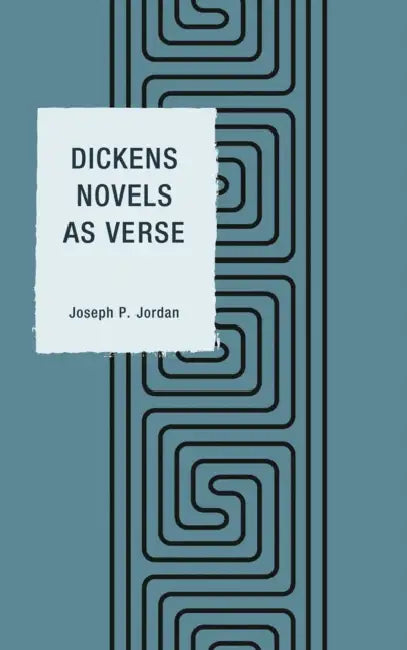 Buy Dickens Novels as Verse | by Joseph P. Jordan | Fairleigh Dickinson University Press | by Joseph P. Jordan | Fairleigh Dickinson University Press | by Joseph P. Jordan | Fairleigh Dickinson University Press | by Joseph P. Jordan | Fairleigh Dickinson University Press | by Joseph P. Jordan | Fairleigh Dickinson University Press | by Joseph P. Jordan | Fairleigh Dickinson University Press | by Joseph P. Jordan | Fairleigh Dickinson University Press | by Joseph P. Jordan | Fairleigh Dickinson Unive — BookShops.in