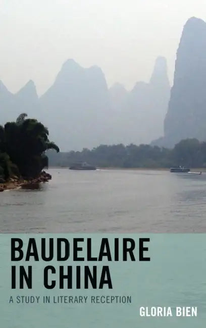 Buy Baudelaire in China (English, Gloria Bien) — BookShops.in