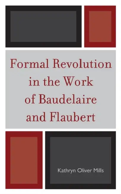 Formal Revolution in the Work of Baudelaire and Flaubert view 4