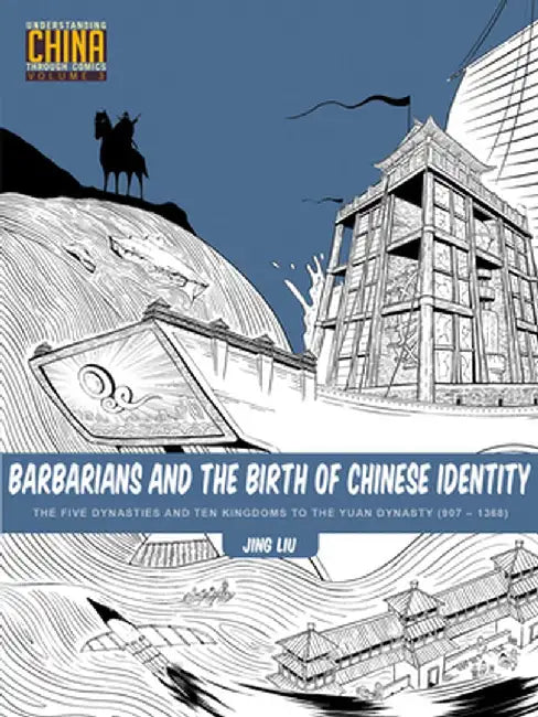 Buy Barbarians and the Birth of Chinese Identity (English, Jing Liu) — BookShops.in