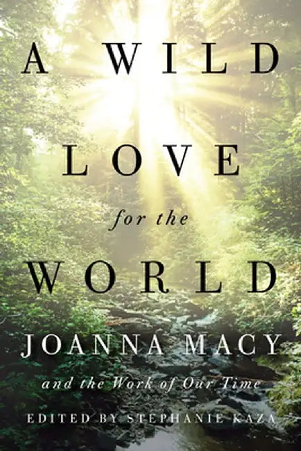 Buy A Wild Love for the World (English, Stephanie Kaza) — BookShops.in