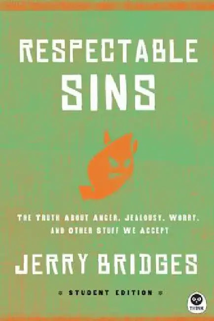 Buy Respectable Sins Student Edition (English, Jerry Bridges) — BookShops.in