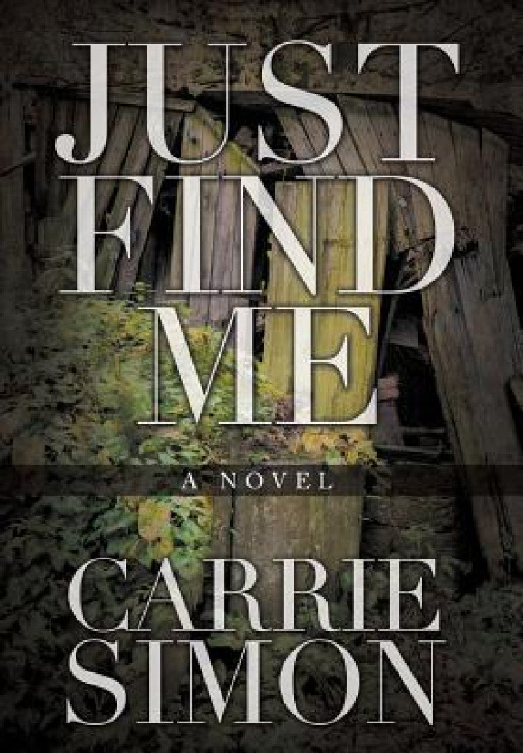 Buy Just Find Me (English, Carrie Simon) — BookShops.in