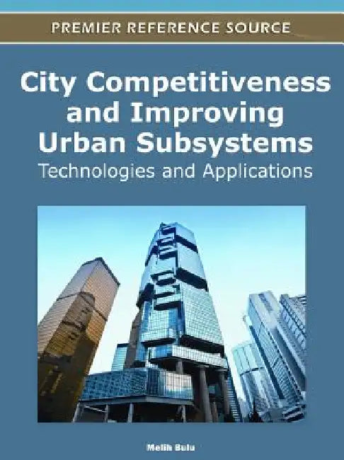 City Competitiveness and Improving Urban Subsystems (English, Melih Bulu)