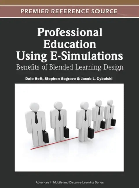 Buy Professional Education Using E-Simulations (English, Dale Holt | Stephen Segrave | Jacob L. Cybulski) — BookShops.in