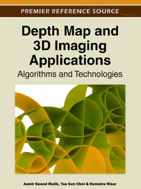 Depth Map and 3D Imaging Applications (English, Aamir Saeed Malik | Tae Sun Choi | Humaira Nisar)