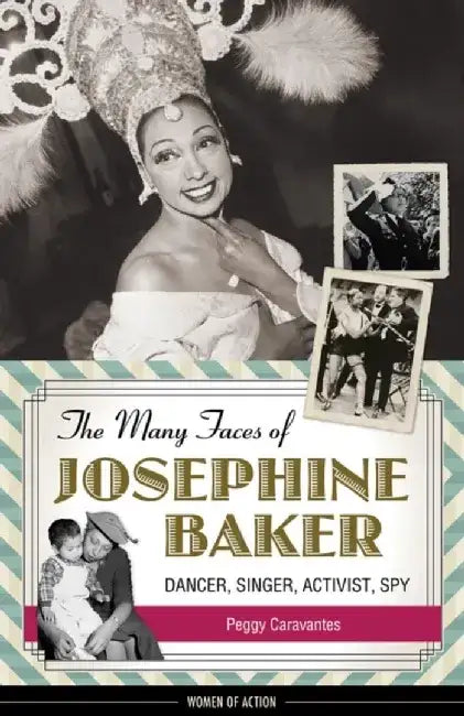 Buy The Many Faces of Josephine Baker (English, Peggy Caravantes) — BookShops.in