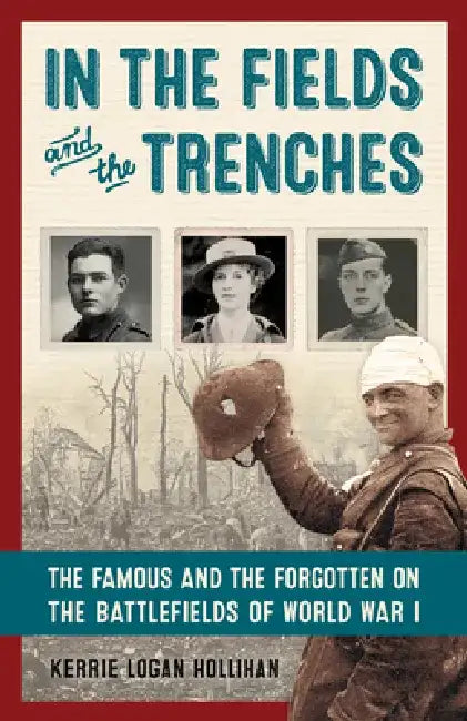 Buy In the Fields and the Trenches (English, Kerrie Logan Hollihan) — BookShops.in