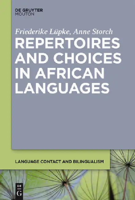 Buy Repertoires and Choices in African Languages (English, Friederike Lüpke | Anne Storch) — BookShops.in