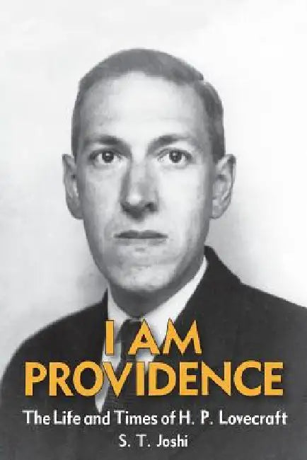Buy I Am Providence (English, S. T. Joshi) — BookShops.in