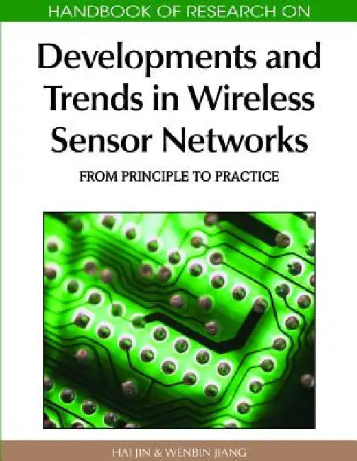 Handbook of Research on Developments and Trends in Wireless Sensor Networks (English, Hai Jin | Wenbin Jiang)
