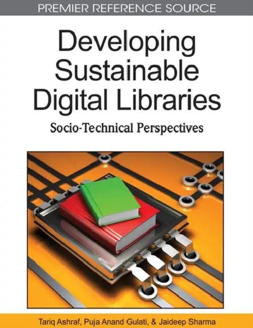 Buy Developing Sustainable Digital Libraries (English, Tariq Ashraf | Jaideep Sharma | Puja Anand Gulati) — BookShops.in