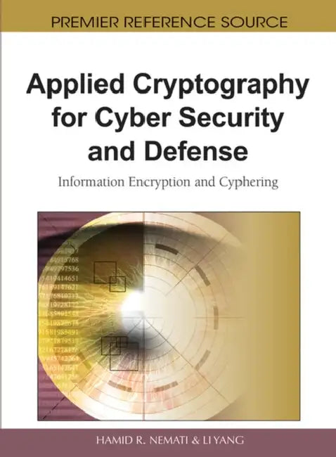 Applied Cryptography for Cyber Security and Defense (English, Hamid R. Nemati | Li Yang)