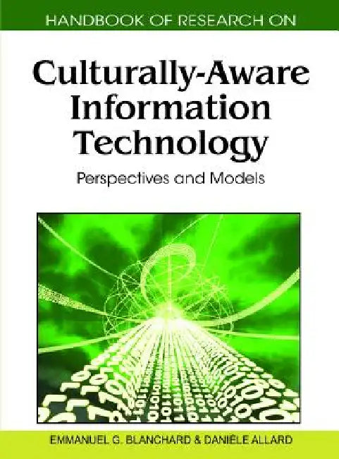 Buy Handbook of Research on Culturally-Aware Information Technology (English, Emmanuel G. Blanchard | Danièle Allard) — BookShops.in