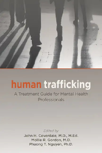 Buy Human Trafficking (English, John H. Coverdale | Mollie R. Gordon | Phuong T. Nguyen) — BookShops.in