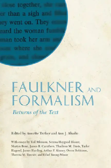 Faulkner and Formalism (English, Annette Trefzer | Ann J. Abadie)