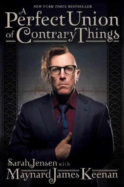 A Perfect Union of Contrary Things (English, Maynard James Keenan)