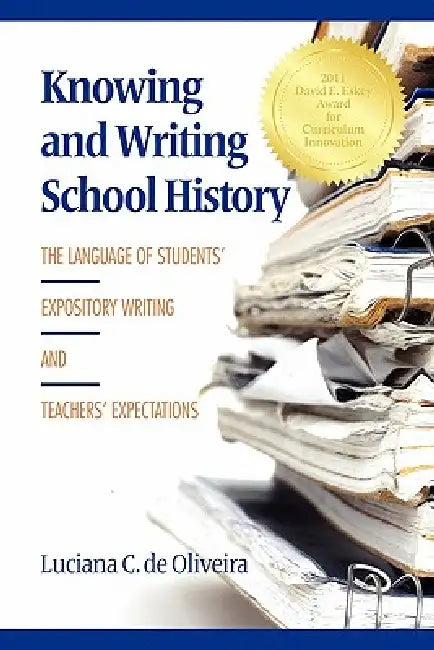 Buy Knowing and Writing School History (English, Luciana C. de Oliveira) — BookShops.in