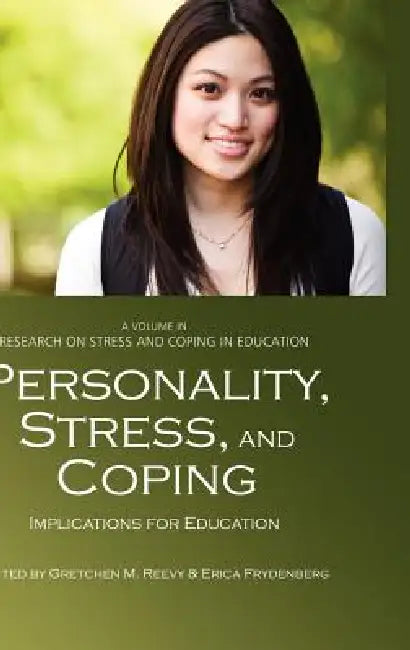 Personality, Stress, and Coping (English, Gretchen M. Reevy | Erica Frydenberg)